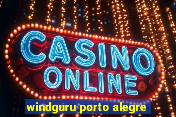 windguru porto alegre